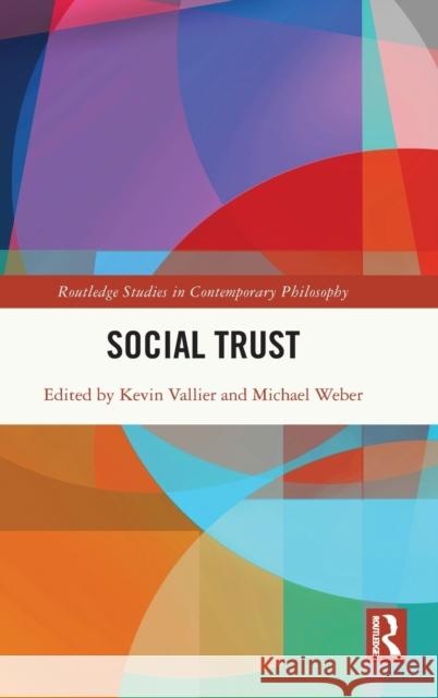 Social Trust Vallier, Kevin 9780367458454 Routledge