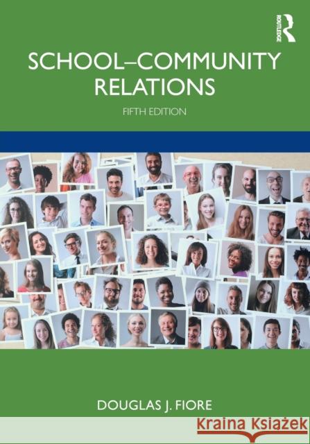 School-Community Relations Douglas J. Fiore 9780367458935 Routledge
