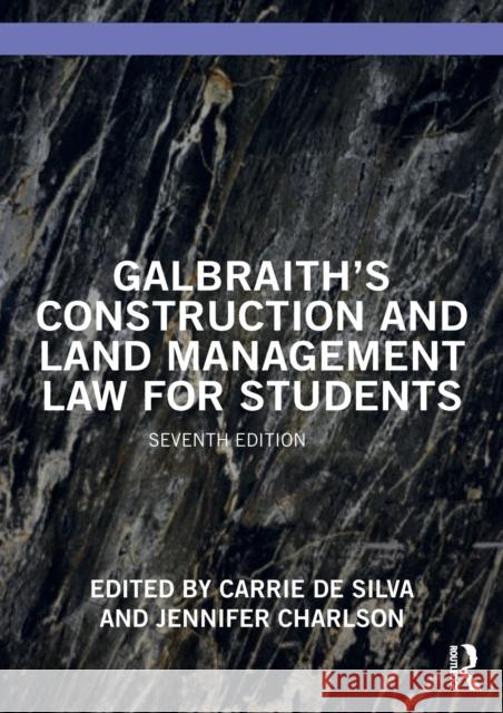Galbraith's Construction and Land Management Law for Students Carrie d Jennifer Charlson 9780367465186 Routledge
