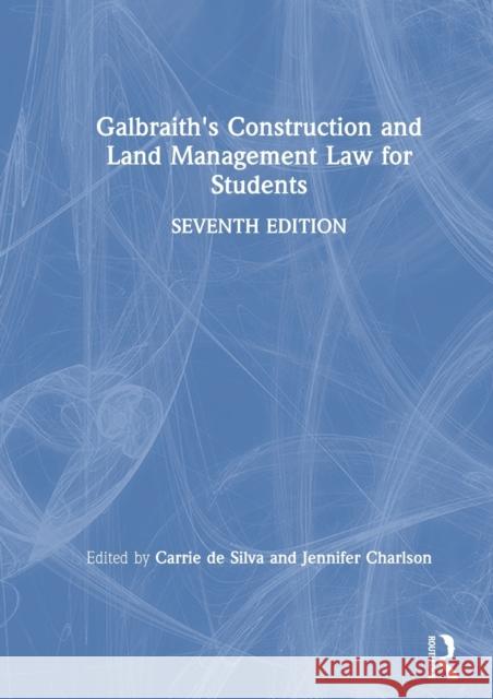Galbraith's Construction and Land Management Law for Students Carrie d Jennifer Charlson 9780367465193 Routledge