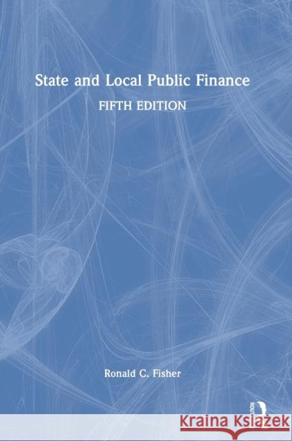 State and Local Public Finance  9780367467241 Routledge