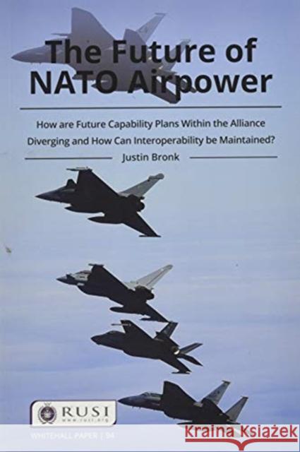 The Future of NATO Airpower Justin Bronk 9780367468231