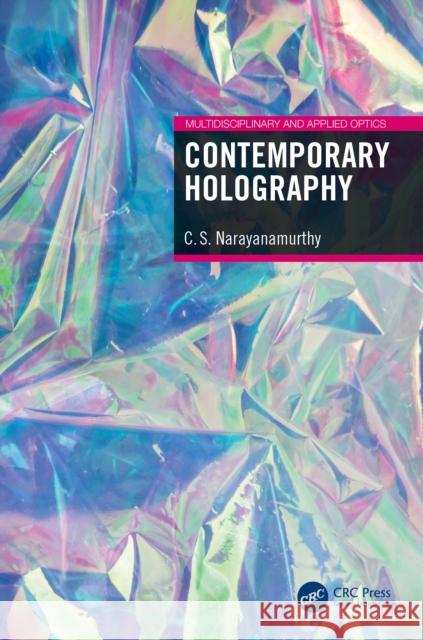 Contemporary Holography C. S. Narayanamurthy 9780367468279 CRC Press