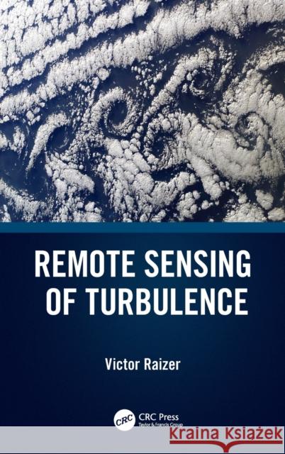 Remote Sensing of Turbulence Victor Raizer 9780367469788 CRC Press