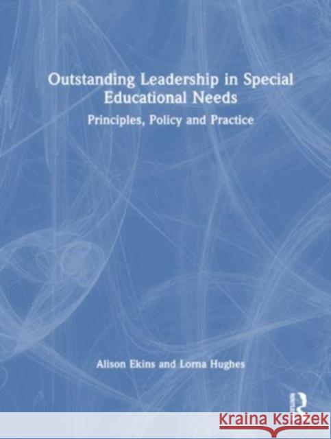 Outstanding Leadership in Special Educational Needs Lorna (University of Glasgow, UK) Hughes 9780367471071