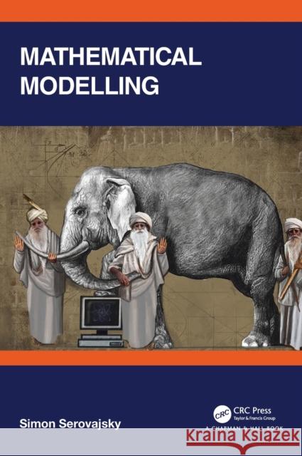 Mathematical Modelling Simon Serovajsky 9780367474300 CRC Press