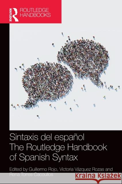 Sintaxis del Español / The Routledge Handbook of Spanish Syntax Rojo, Guillermo 9780367476496 Routledge