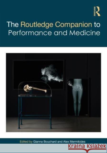 The Routledge Companion to Performance and Medicine  9780367477738 Taylor & Francis Ltd