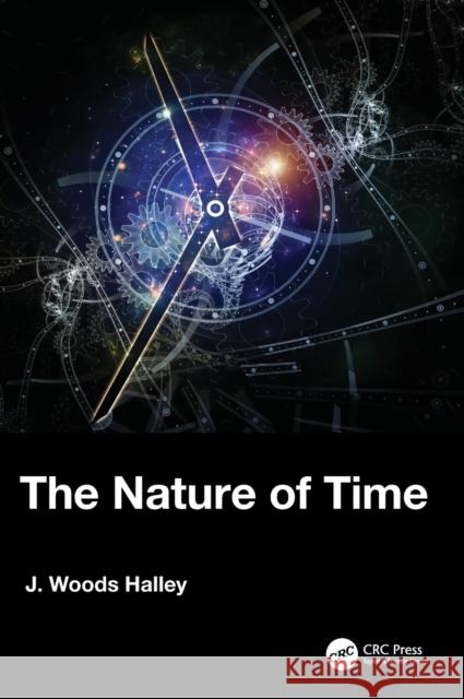 The Nature of Time J. Woods Halley 9780367478759