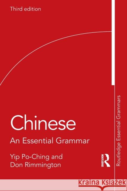 Chinese: An Essential Grammar Yip Po-Ching Don Rimmington 9780367480134 Taylor & Francis Ltd