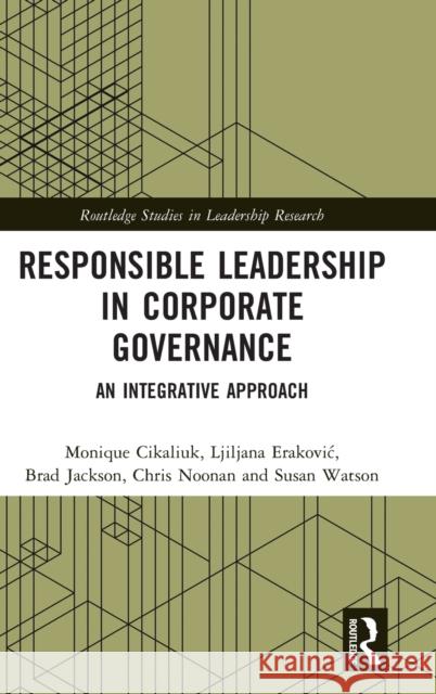 Responsible Leadership in Corporate Governance: An Integrative Approach Jackson, Brad 9780367481568