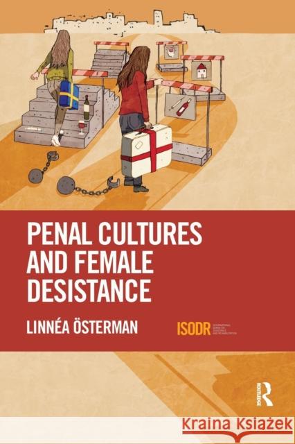 Penal Cultures and Female Desistance Linnea Osterman 9780367481995 Routledge