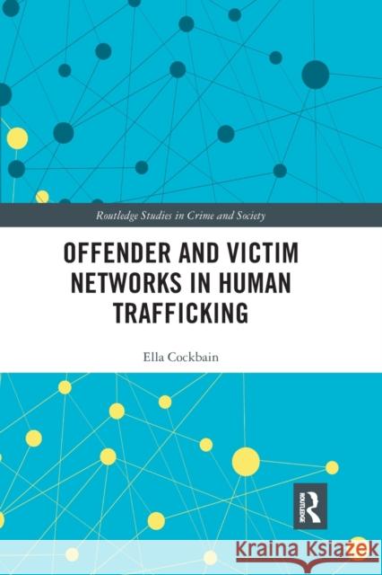 Offender and Victim Networks in Human Trafficking Ella Cockbain 9780367482923 Routledge