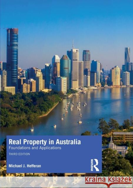 Real Property in Australia: Foundations and Applications Michael Hefferan 9780367485887 Routledge