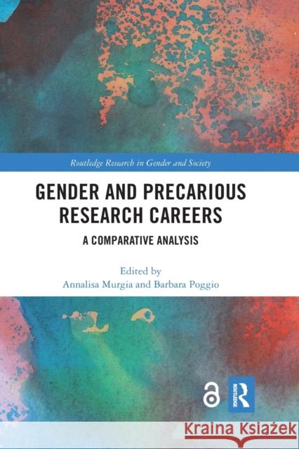 Gender and Precarious Research Careers: A Comparative Analysis Annalisa Murgia Barbara Poggio  9780367487034