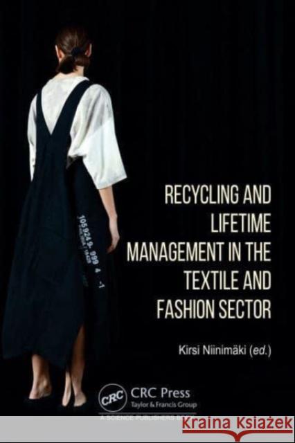 Recycling and Lifetime Management in the Textile and Fashion Sector  9780367490836 Taylor & Francis Ltd