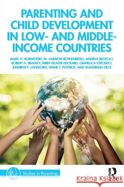 Parenting and Child Development in Low- And Middle-Income Countries Marc H. Bornstein W. Andrew Rothenberg Jennifer E. Lansford 9780367491789 Routledge