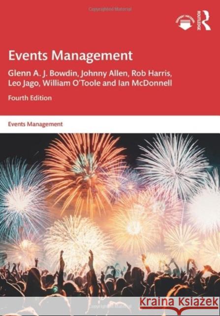 Events Management Glenn Bowdin Johnny Allen Rob Harris 9780367491888 Routledge