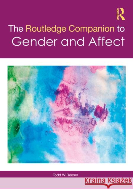 The Routledge Companion to Gender and Affect  9780367492014 Taylor & Francis Ltd