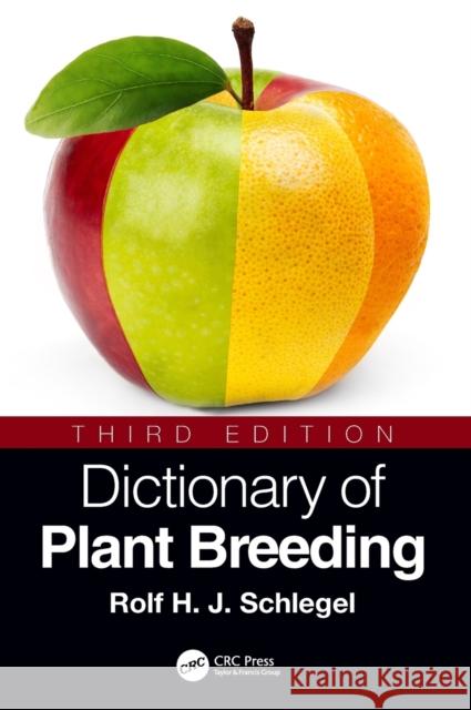 Dictionary of Plant Breeding Rolf H. J. Schlegel 9780367492168