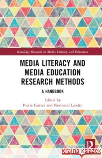 Media Literacy and Media Education Research Methods  9780367492649 Taylor & Francis Ltd