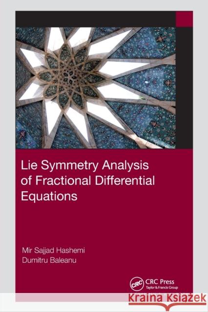 Lie Symmetry Analysis of Fractional Differential Equations  9780367493233 CRC Press