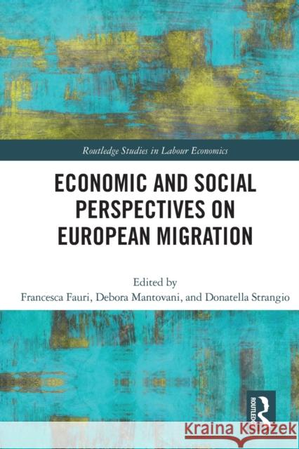 Economic and Social Perspectives on European Migration  9780367493653 Taylor & Francis Ltd