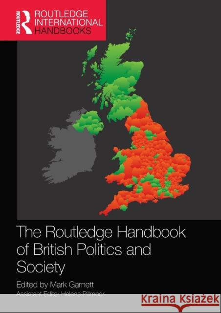 The Routledge Handbook of British Politics and Society Mark Garnett 9780367494810 Routledge