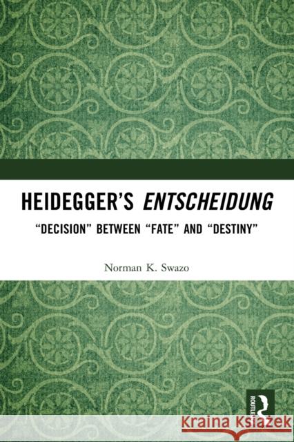 Heidegger's Entscheidung: 