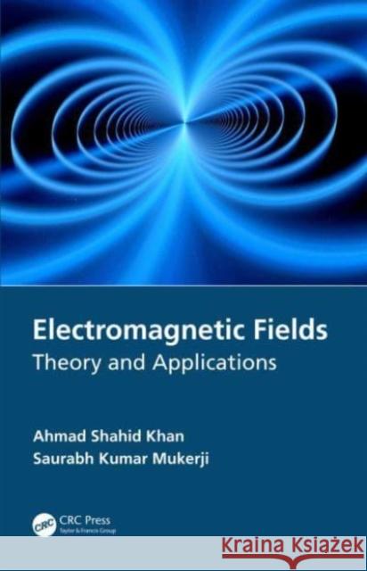 Electromagnetic Fields Saurabh Kumar Mukerji 9780367494995 Taylor & Francis Ltd