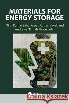 Materials for Energy Storage Niroj Kumar Sahu Arpan Kumar Nayak Andrews Nirmala Grace 9780367495121 CRC Press