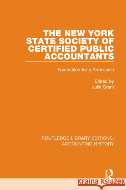 The New York State Society of Certified Public Accountants: Foundation for a Profession  9780367495978 Routledge