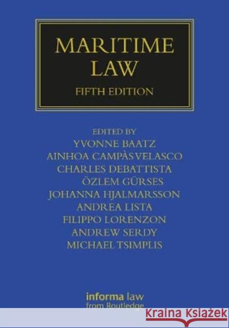 Maritime Law Yvonne Baatz 9780367496708 Informa Law from Routledge