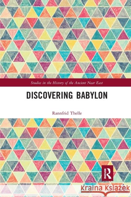 Discovering Babylon Rannfrid Thelle 9780367496753 Routledge