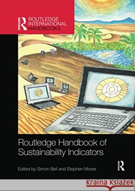 Routledge Handbook of Sustainability Indicators Simon Bell Stephen Morse 9780367497552