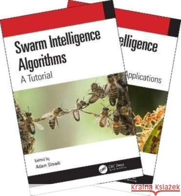 Swarm Intelligence Algorithms (Two Volume Set) Adam Slowik 9780367499488