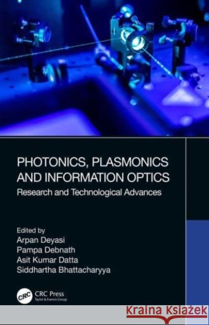 Photonics, Plasmonics and Information Optics  9780367499525 Taylor & Francis Ltd