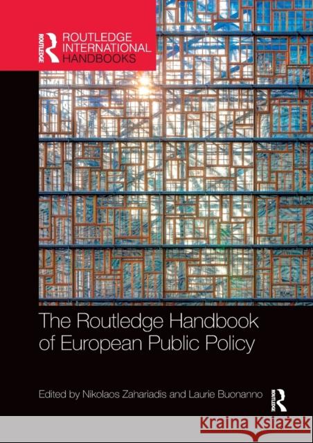 The Routledge Handbook of European Public Policy Nikolaos Zahariadis Laurie Buonanno 9780367500139