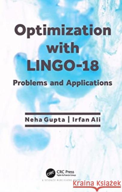 Optimization with LINGO-18 Irfan (Aligarh Muslim University, India) Ali 9780367501235 Taylor & Francis Ltd