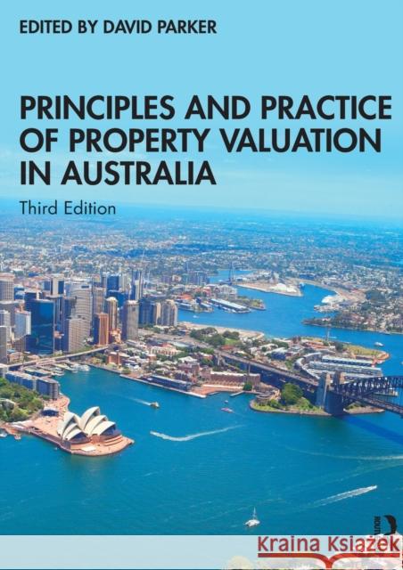 Principles and Practice of Property Valuation in Australia David Parker 9780367503413