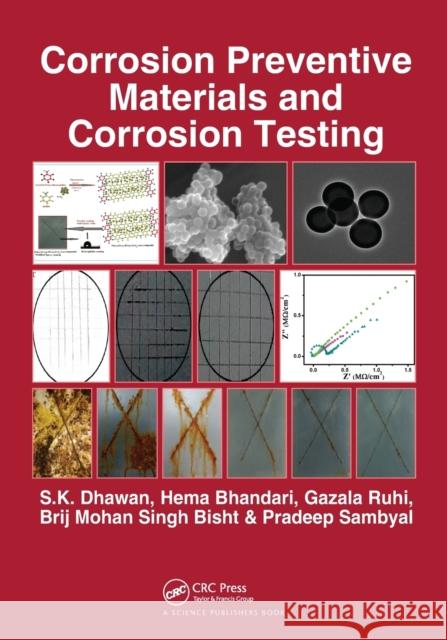 Corrosion Preventive Materials and Corrosion Testing S. K. Dhawan Hema Bhandari Gazala Ruhi 9780367504564