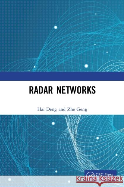 Radar Networks Deng, Hai 9780367505769