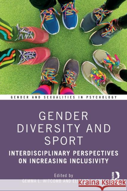 Gender Diversity and Sport: Interdisciplinary Perspectives Witcomb, Gemma 9780367506285 Routledge