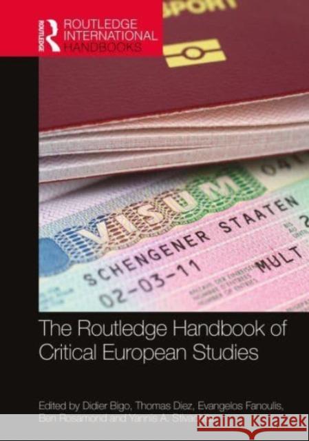 The Routledge Handbook of Critical European Studies Didier Bigo Thomas Diez Evangelos Fanoulis 9780367506568 Routledge