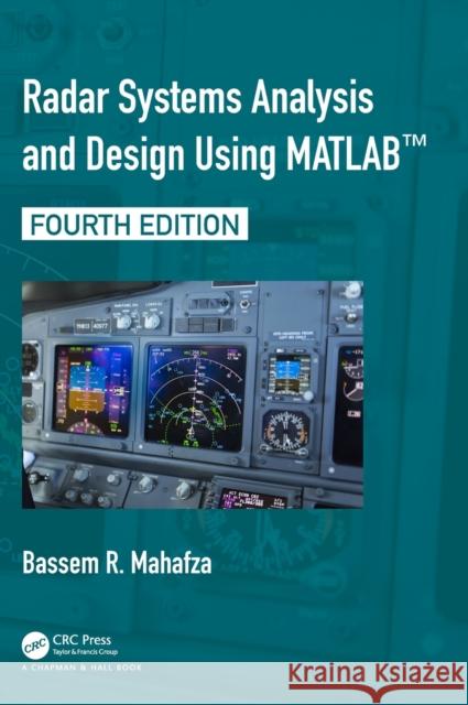 Radar Systems Analysis and Design Using MATLAB Bassem R. Mahafza 9780367507930 Taylor & Francis Ltd