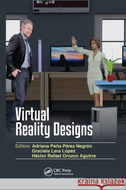 Virtual Reality Designs Negr Graciela Lara L 9780367510060 CRC Press