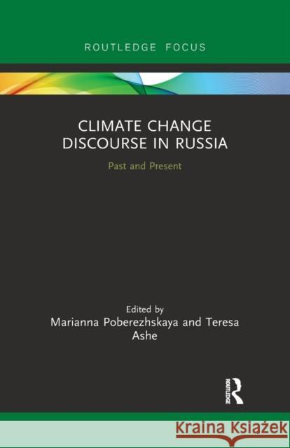 Climate Change Discourse in Russia: Past and Present Poberezhskaya, Marianna 9780367511678