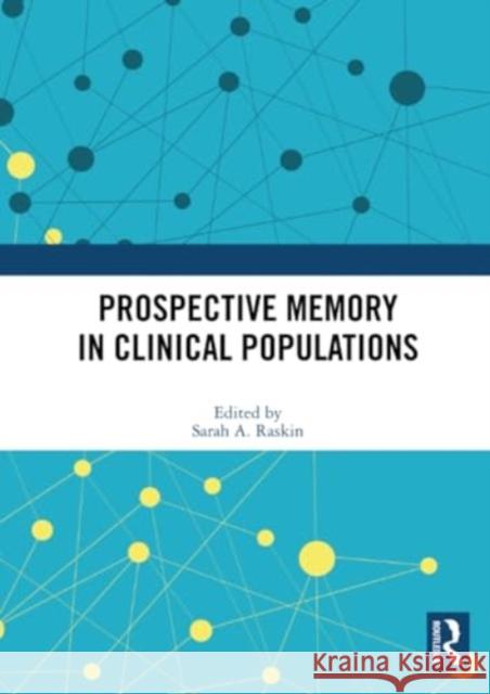 Prospective Memory in Clinical Populations  9780367512897 Taylor & Francis Ltd