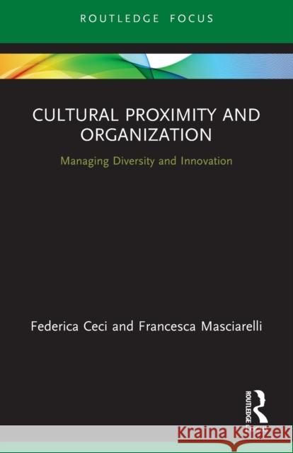 Cultural Proximity and Organization: Managing Diversity and Innovation  9780367513184 Routledge