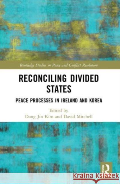 Reconciling Divided States  9780367515317 Taylor & Francis Ltd